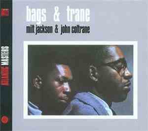 Milt Jackson & John Coltrane - Bags & Trane