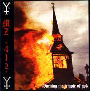 Mz.412 - Burning The Temple Of God