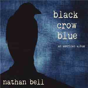 Nathan Bell - Black Crow Blue