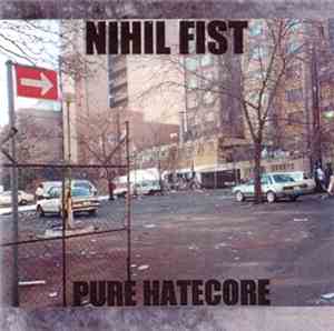 Nihil Fist - Pure Hatecore