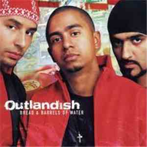 Outlandish - Bread & Barrels Of Water