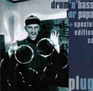 Plug - Drum 'n' Bass For Papa