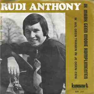 Rudi Anthony - Ik maak Geen Mooie Komplimenten