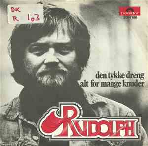 Rudolph Hansen - Den Tykke Dreng / Alt For Mange Knuder