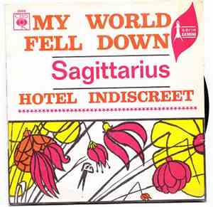 Sagittarius  - My World Fell Down / Hotel Indiscreet