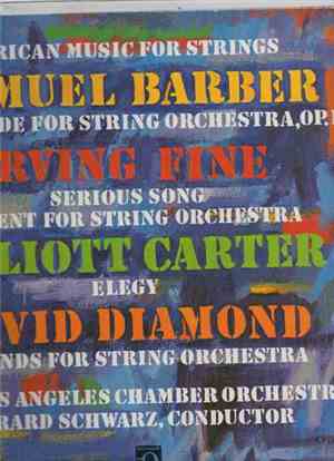 Samuel Barber / Irving Fine / Elliott Carter / David Diamond  - The Los Ang ...
