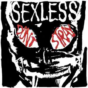 Sexless - Don't Stray