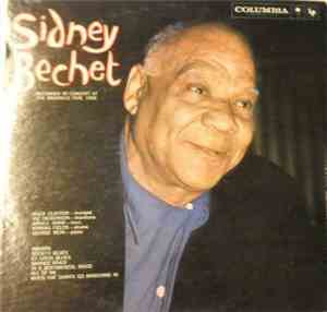 Sidney Bechet - Recorded In Concert At The Brussels Fair, 1958