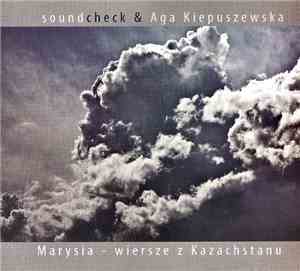 Soundcheck  & Aga Kiepuszewska - Marysia: wiersze z Kazachstanu