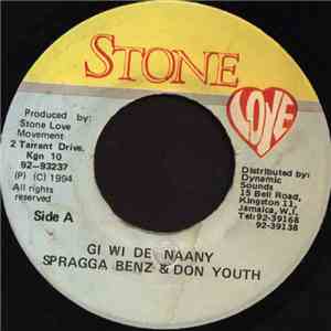 Spragga Benz & Don Youth - Gi Wi De Naany