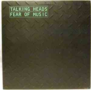 Talking Heads - Fear Of Music