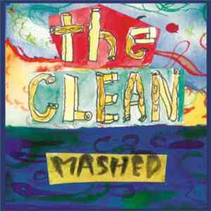The Clean - Mashed