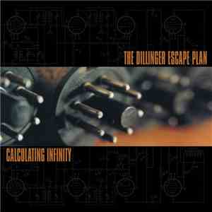 The Dillinger Escape Plan - Calculating Infinity