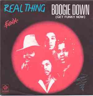 The Real Thing - Boogie Down (Get Funky Now)