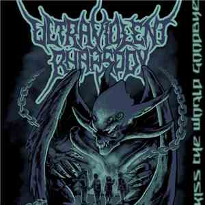 UltraViolent Rhapsody - Kiss The World Goodbye