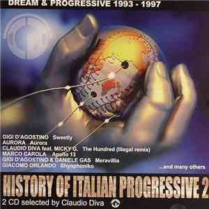 Various - History Of Italian Progressive 2 (Dream & Progressive 1993 - 1997 ...