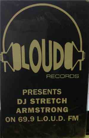 Various - Loud Records Presents DJ Stretch Armstrong On 69.9 Loud FM