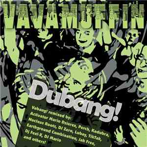 Vavamuffin - Dubang!