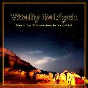Vitaliy Baldych - Music For Planetarium In Yaroslavl