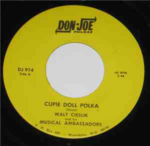 Walt Cieslik And The Musical Ambassadors - Spoons Polka / Cupie Doll Polka
