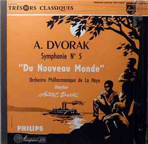 A. Dvorak, Orchestre Philharmonique de La Haye, Antal Dorati - Symphonie N° ...