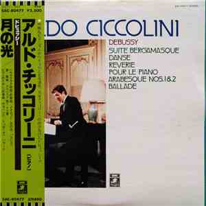 Aldo Ciccolini, Claude Debussy - Suite Bergamasque etc