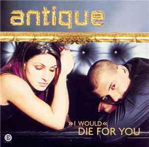 Antique - »I Would« Die For You