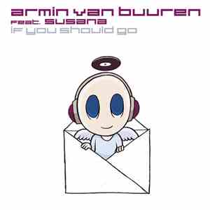Armin van Buuren Feat. Susana  - If You Should Go