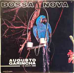Augusto Garincha Y Su Orquesta - Bossa Nova