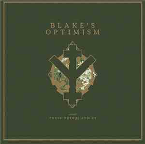 Blake's Optimism - These Things & Us