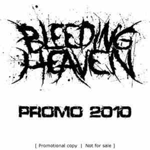 Bleeding Heaven - Promo 2010