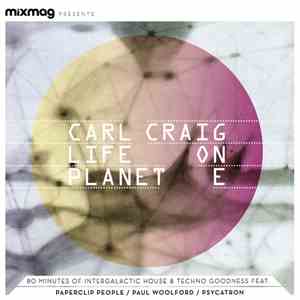 Carl Craig - Life On Planet E