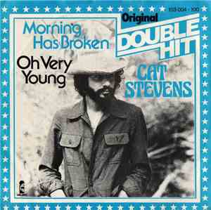 Cat Stevens - Morning Has Broken / Oh Very Young