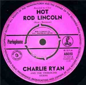 Charlie Ryan  And The Timberline Riders - Hot Rod Lincoln / Thru The Mill