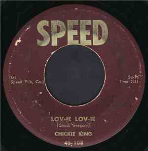 Chickie King - Lov-ie Lov-ie
