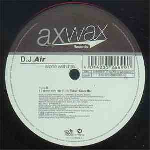 D.J.Air - Alone With Me