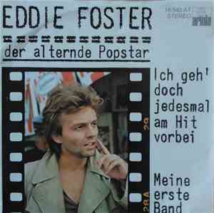 Eddie Foster, Der Alternde Popstar - Ich Geh' Doch Jedesmal Am Hit Vorbei