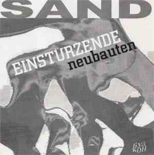 Einstürzende Neubauten - Sand