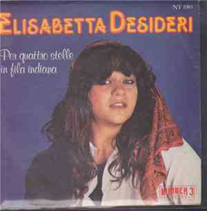Elisabetta Desideri - Per Quattro Stelle In Fila Indiana