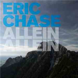Eric Chase - Allein Allein