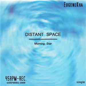 EugeneKha - Distant Space / Morning Star