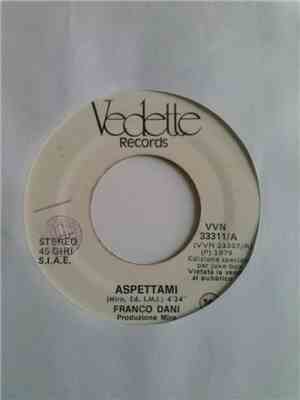 Franco Dani / Lucrethia And The Azoto 14,008 - Aspettami / It's The Way