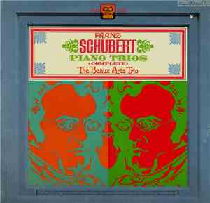 Franz Schubert - Beaux Arts Trio - The Piano Trios