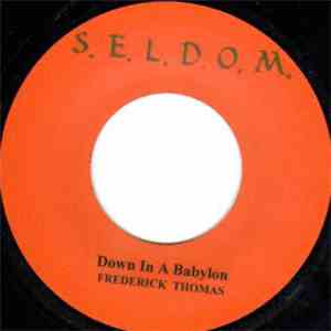 Frederick Thomas  - Down In A Babylon