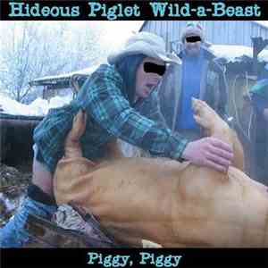Hideous Piglet Wild-a-Beast - Piggy, Piggy