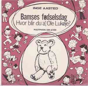 Inge Aasted - Bamses Fødselsdag