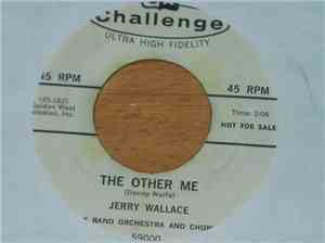 Jerry Wallace - The Other Me / Good And Bad