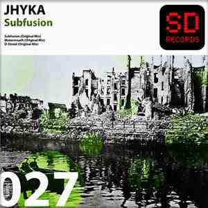 Jhyka - Subfusion