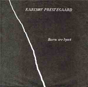 Karlsøy Prestegaard - Barn Av Lyset / Sett Han Fri
