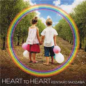 Kentaro Takizawa - Heart To Heart
